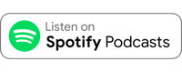 Listen on Spotify Podcasts